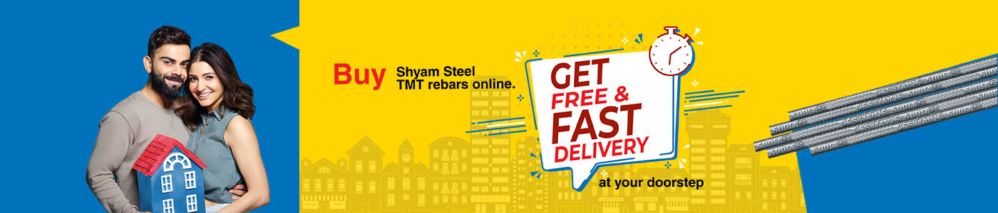 Shyam steel fast and free delivery